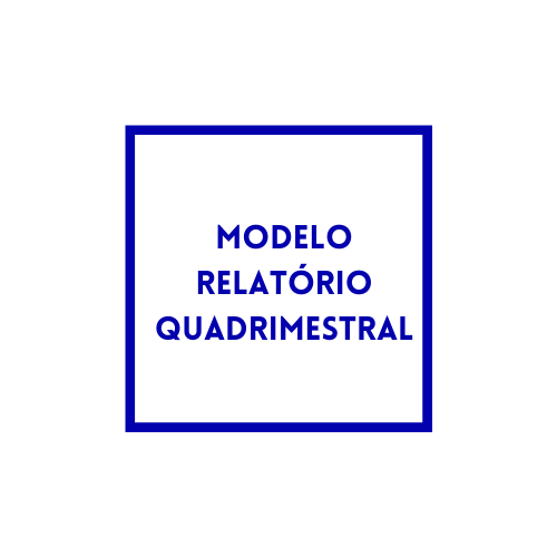 MODELO DE RELATÓRIO QUADRIMESTRAL